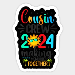 Cousin crew 2024 Summer Vacation Beach Family Trips Sticker